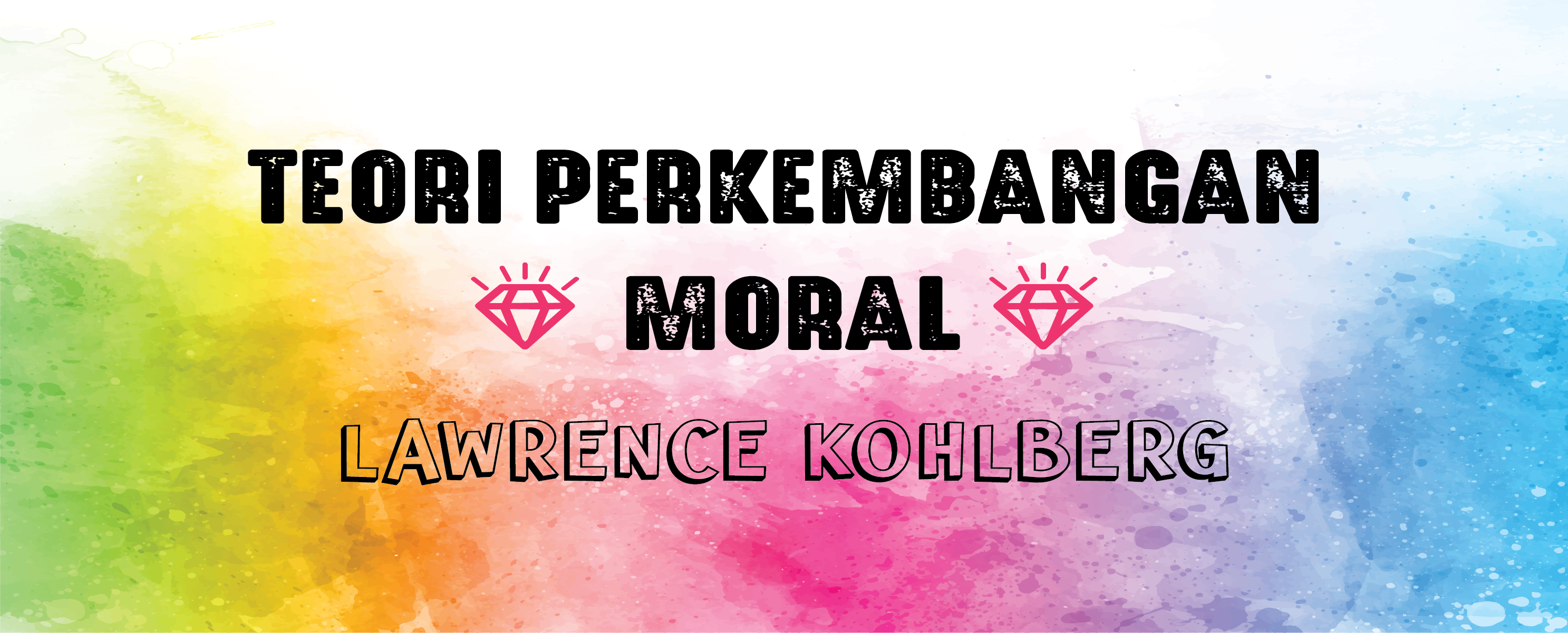 Teori Perkembangan Moral Kohlberg